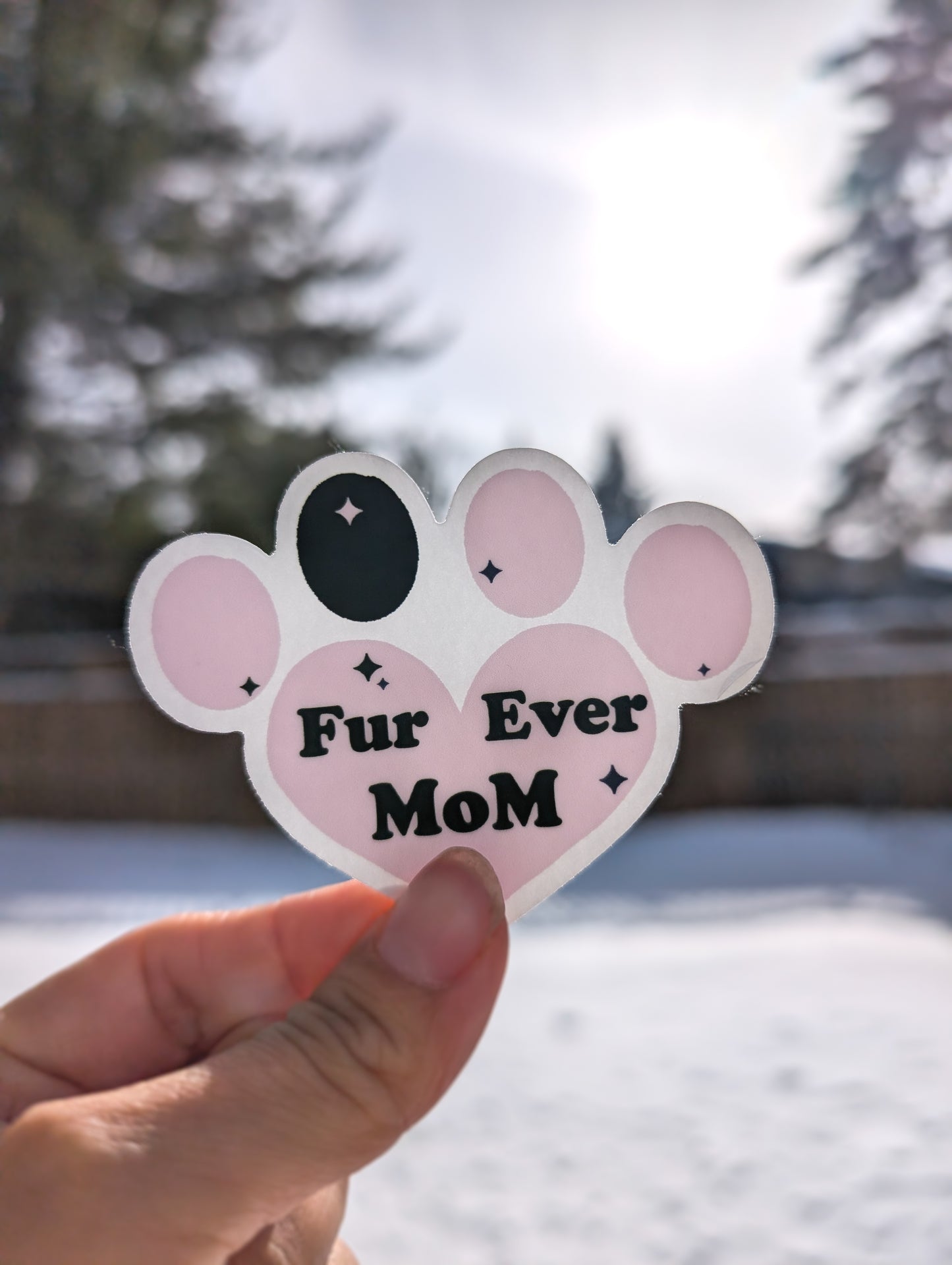 Stickers - Clear - Fur Ever MOM